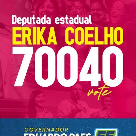 Arte de campanha: Deputada estadual Erika Coelho 70040
